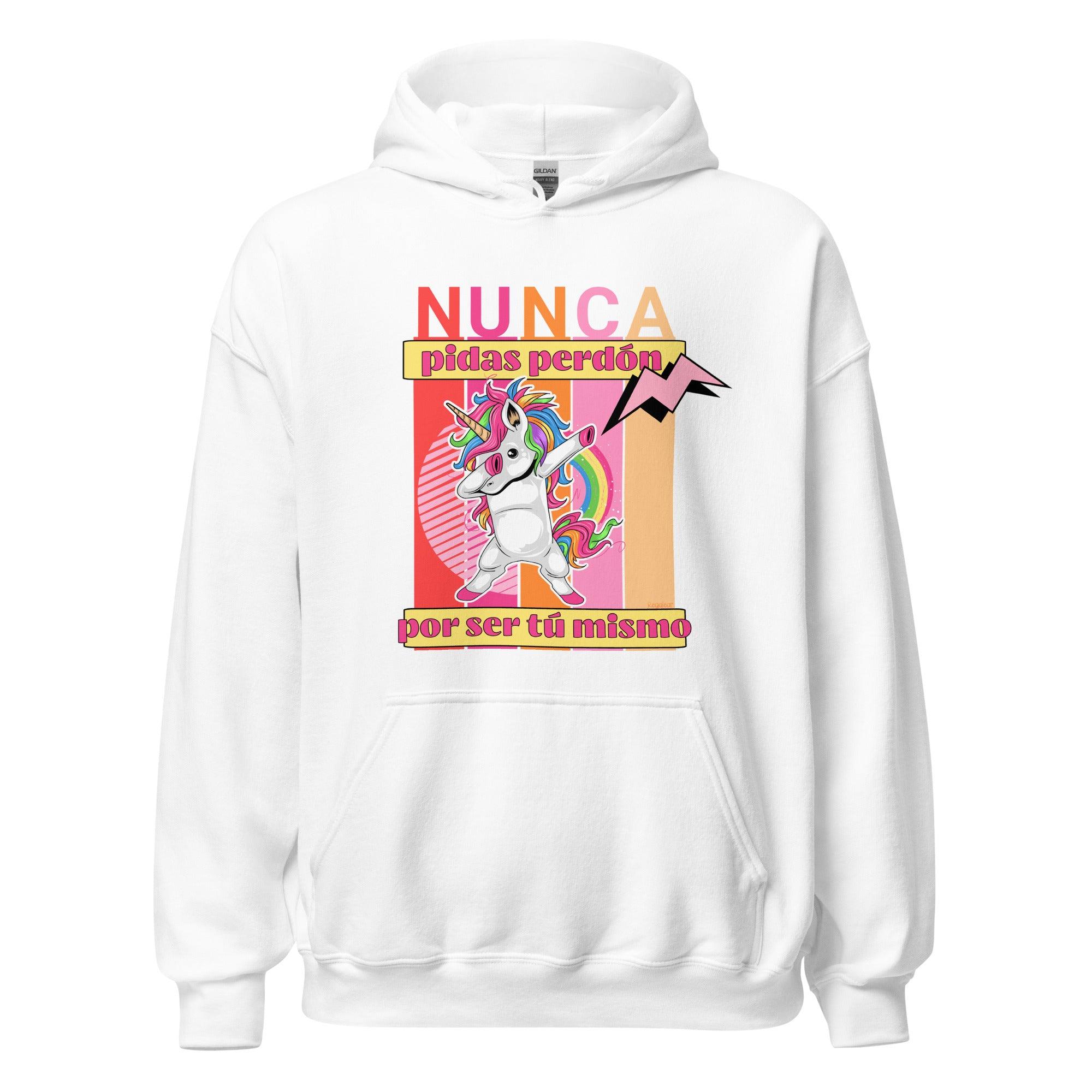 Sudadera unisex Nunca pidas perdon