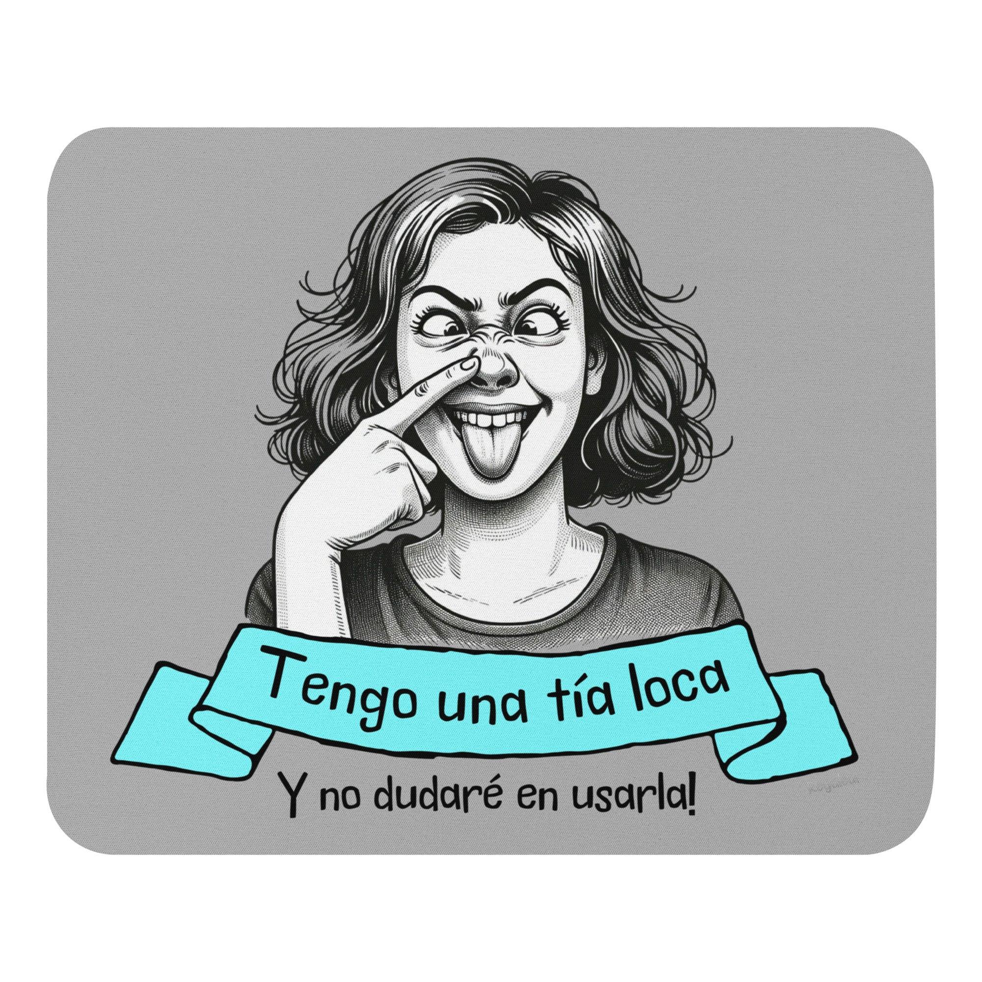 tengo una tia loca