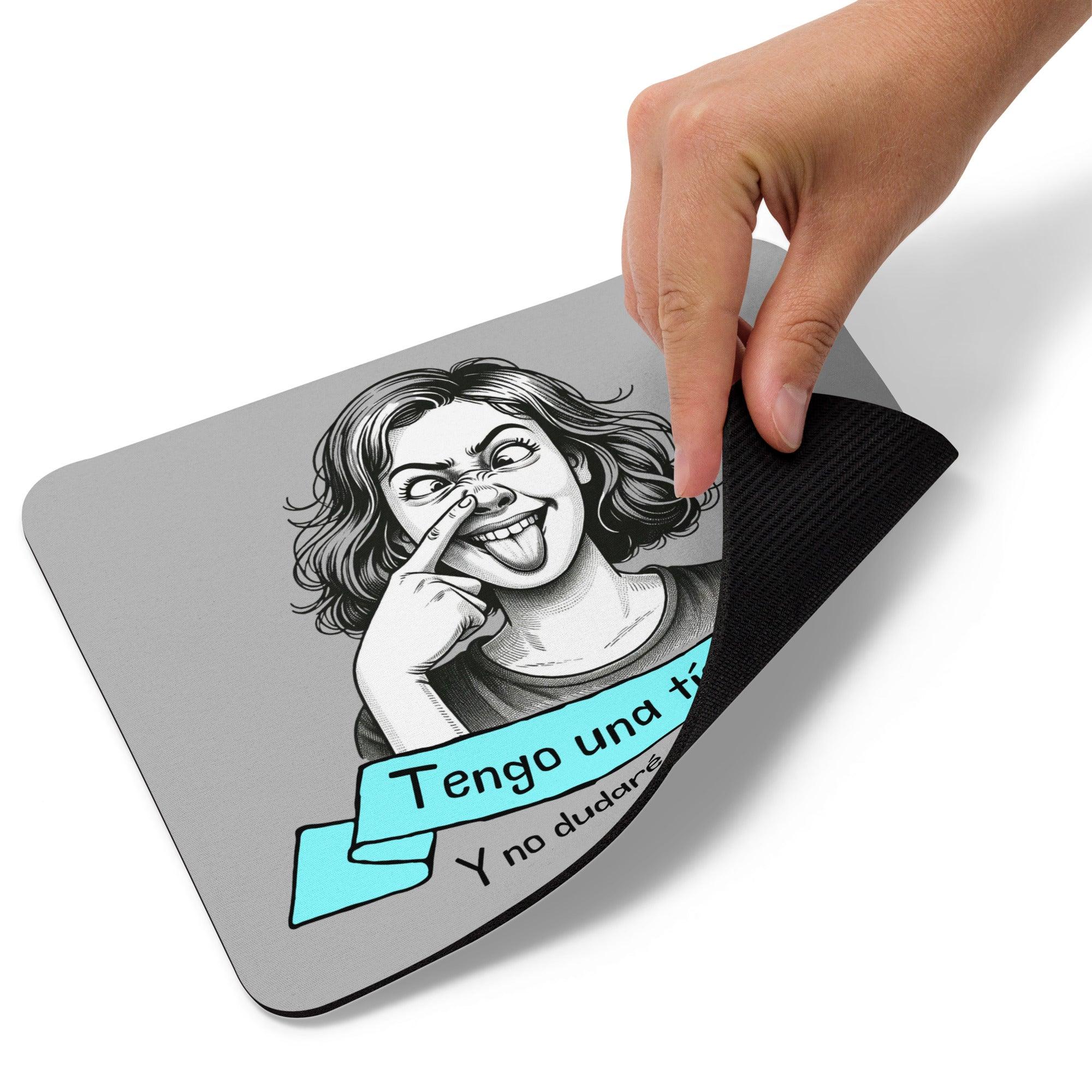 alfombrilla raton tengo una tia loca