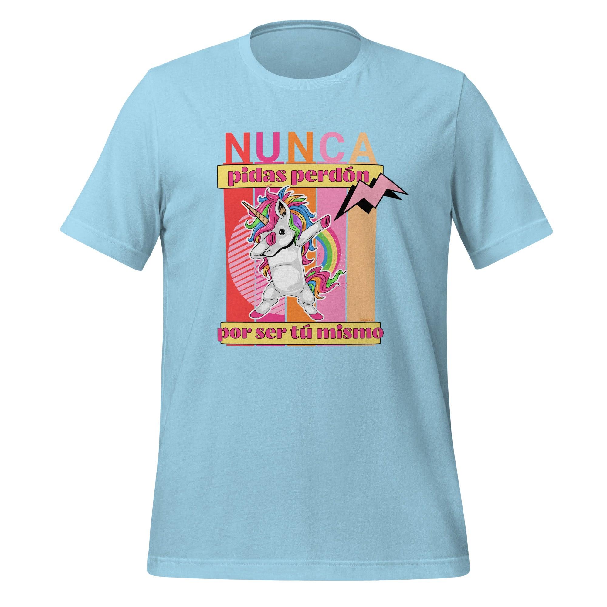 Camiseta unisex Nunca pidas perdon