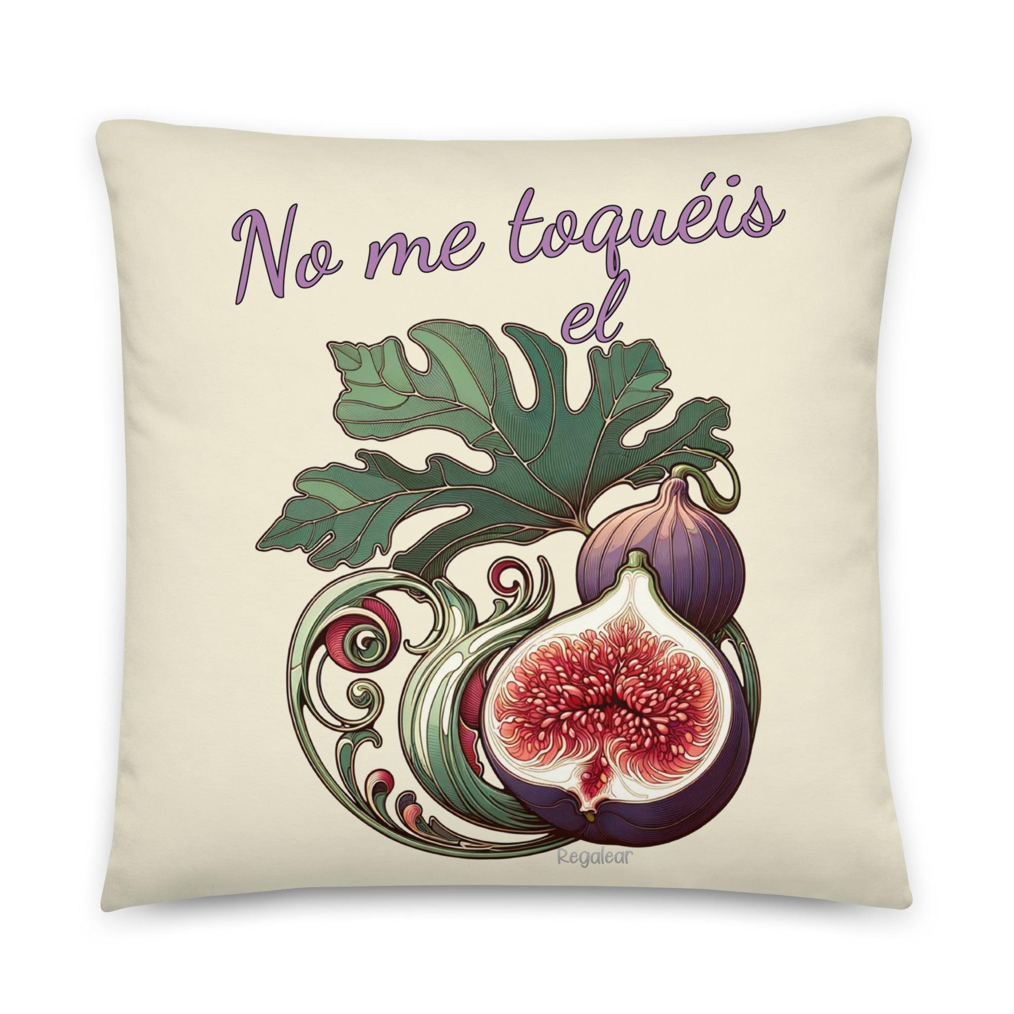 no me toqueis el higo