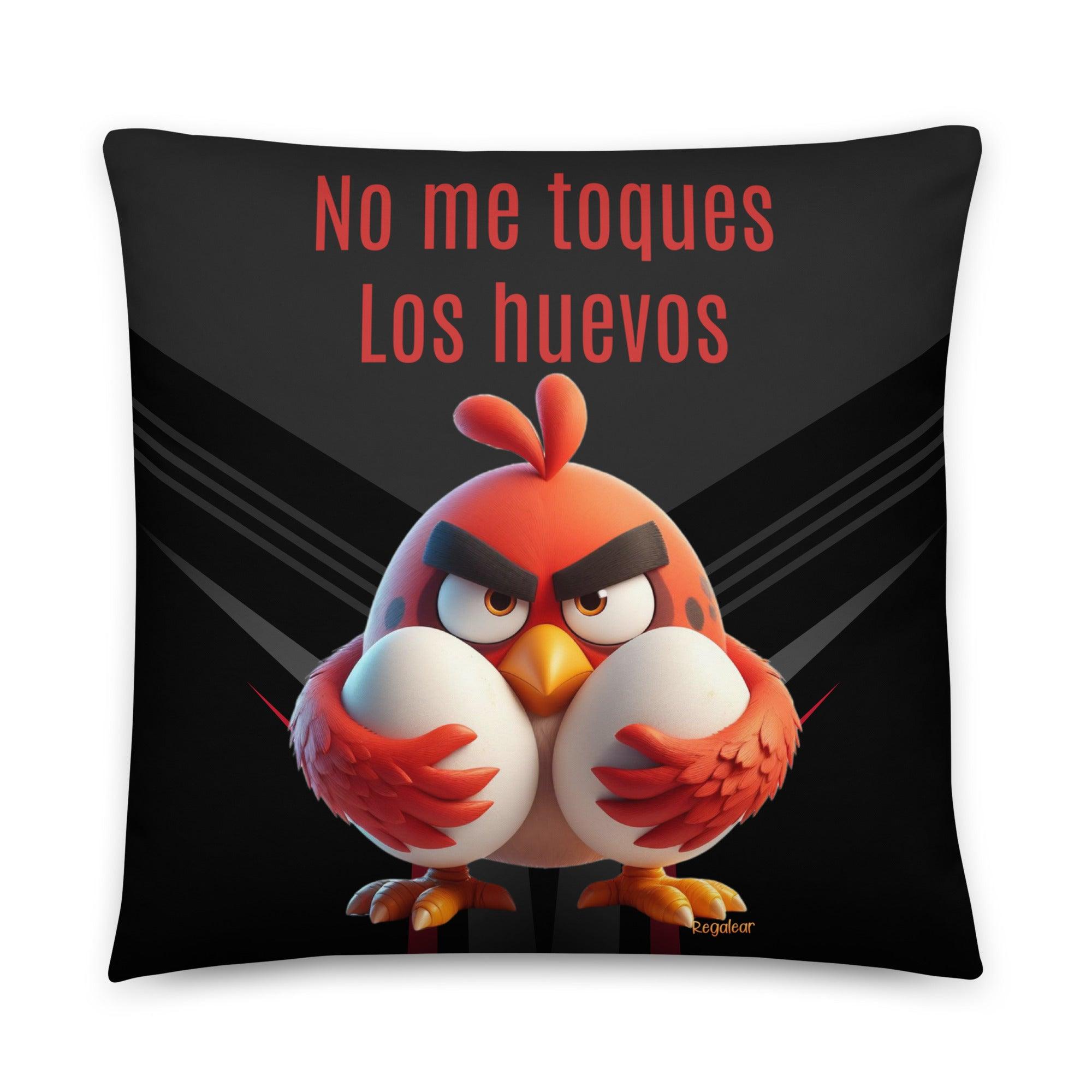 no me toques los huevos