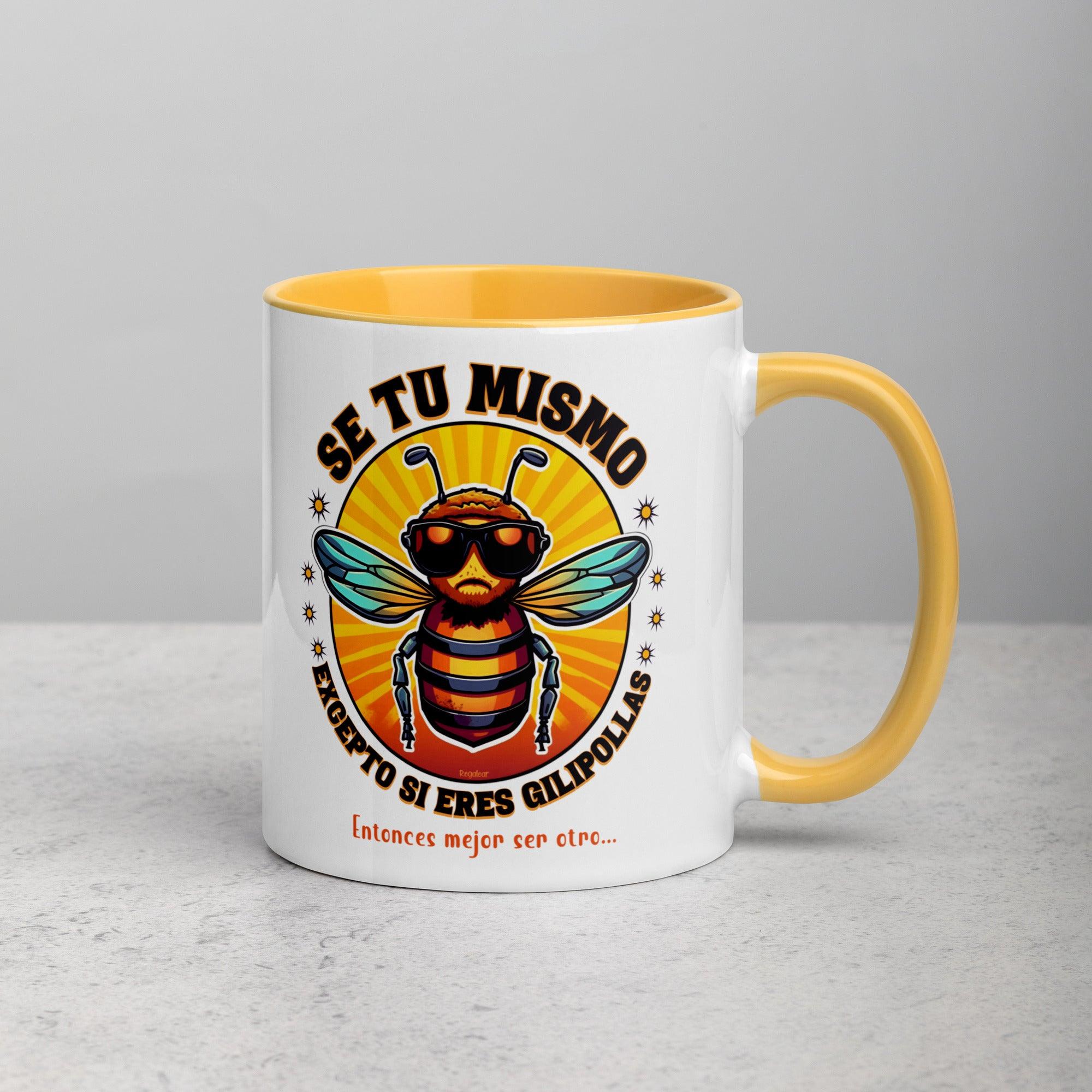 Taza Se tu mismo si no eres gilipollas