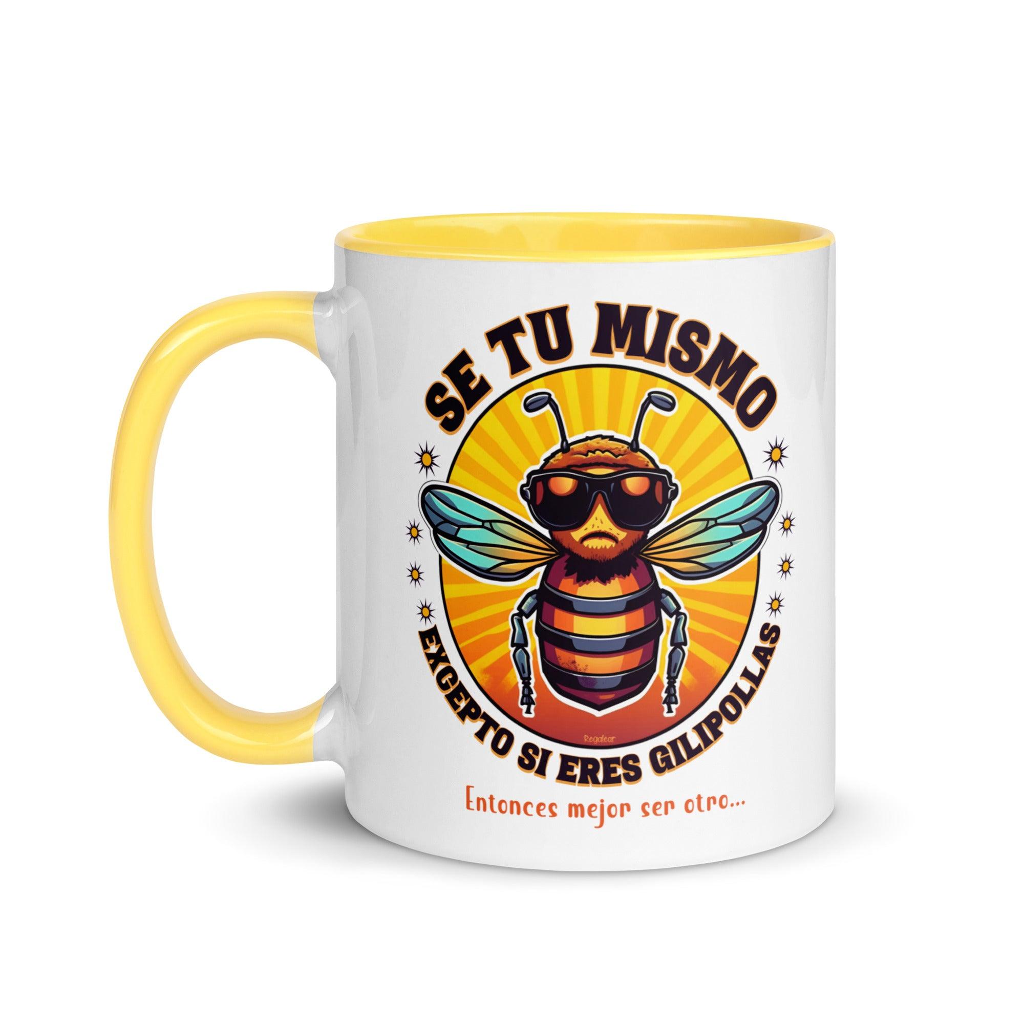 Taza Se tu mismo si no eres gilipollas